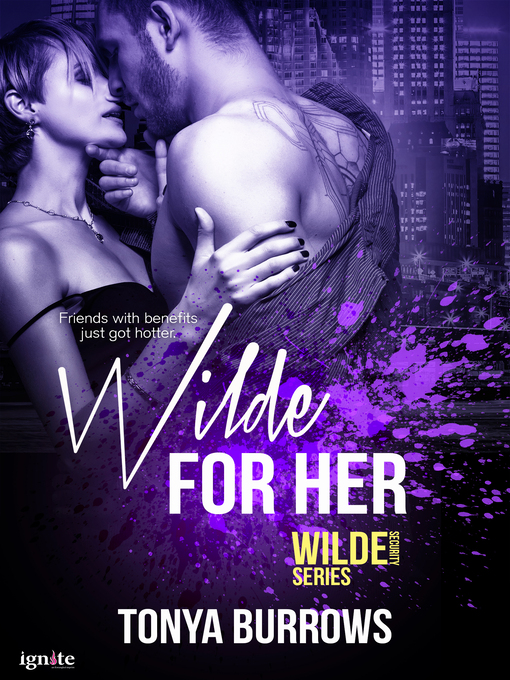 Title details for Wilde for Her by Tonya Burrows - Available